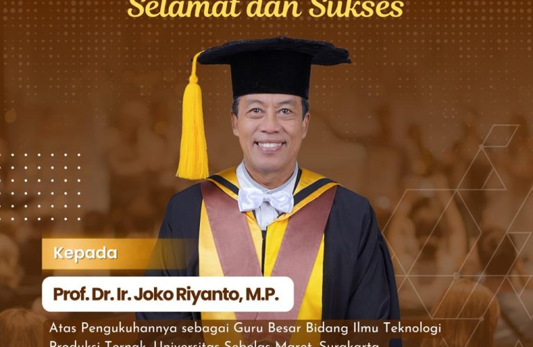 Pengukuhan Prof. Dr. Ir. Joko Riyanto, M.P. sebagai Guru Besar Bidang Ilmu Teknologi Produksi Ternak